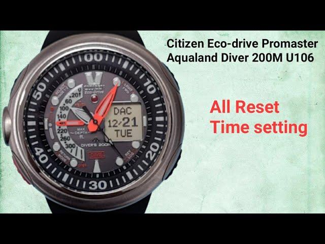 How to reset and Time setting on Citizen Eco-drive promaster U106.