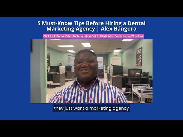 5 Must Know Tips Before Hiring a Dental Marketing Agency | Alex Bangura