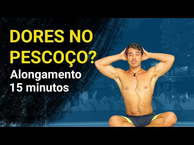 Alongamento 15 minutos - Pescoço e ombros, destrave a cervical