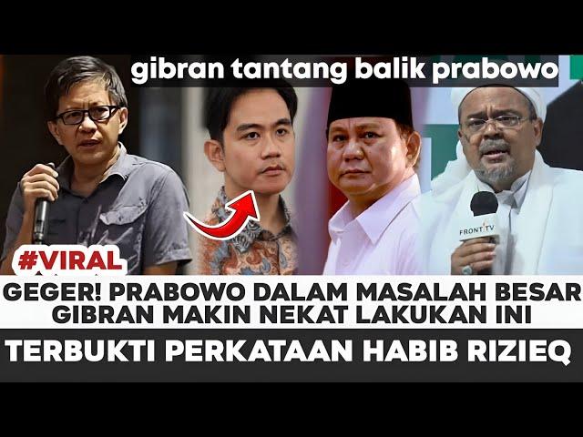 GEGER! PERKATAAN HABIB RIZIEQ TERBUKTI GIBRAN FUFUFAFA BERANI ANCAM PRABOWO BEGINI