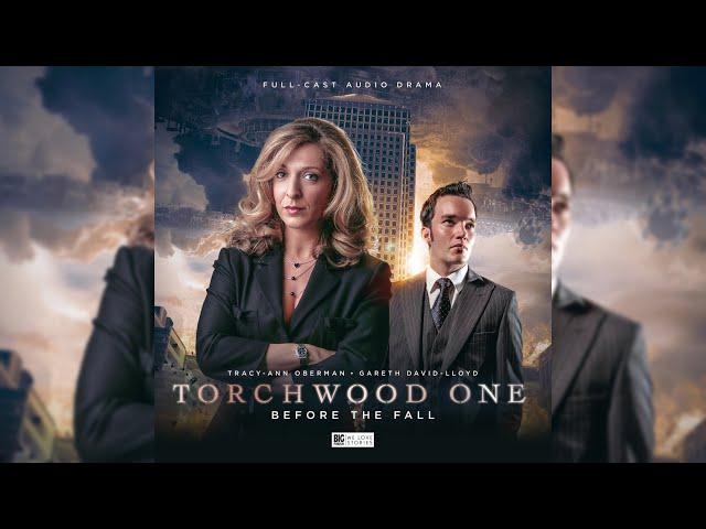 Torchwood One: Before the Fall - Trailer - Big Finish