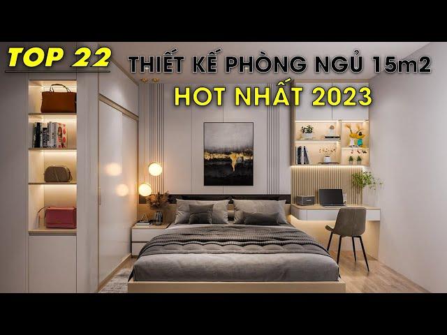 NỘI THẤT PHÒNG NGỦ 15M2 ĐẸP NHẤT 2023 [New Home 24H]