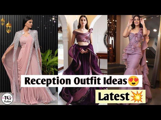 Reception Outfit Ideas/ Reception Dress For Girls & Women/ Wedding Outfit Ideas For Girls #wedding