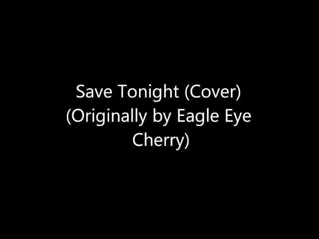 Save Tonight (Eagle-Eye Cherry Cover) - Thomas Pearce