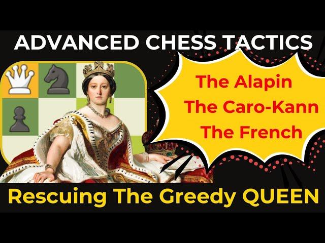 ADVANCED CHESS TACTICS: Rescuing the Greedy QUEEN