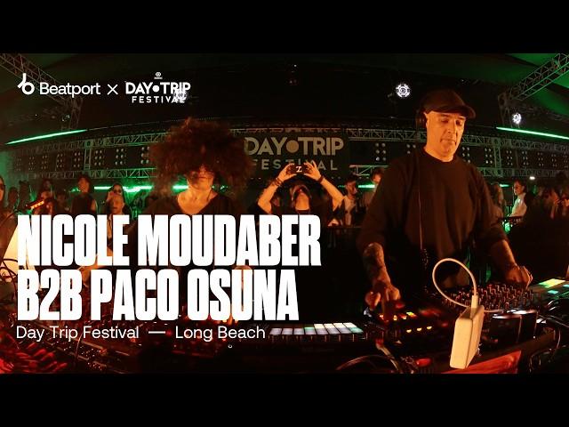 Nicole Moudaber B2B Paco Osuna - Day Trip Festival 2024 | @beatport Live