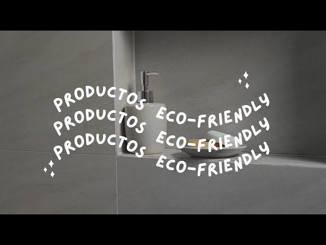 Productos Eco-Friendly  [Encuéntralos en México]