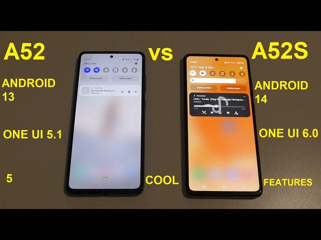 Galaxy A52S vs A52 - Android 14 vs Android 13  Comparison ! 5 New Cool Features !!