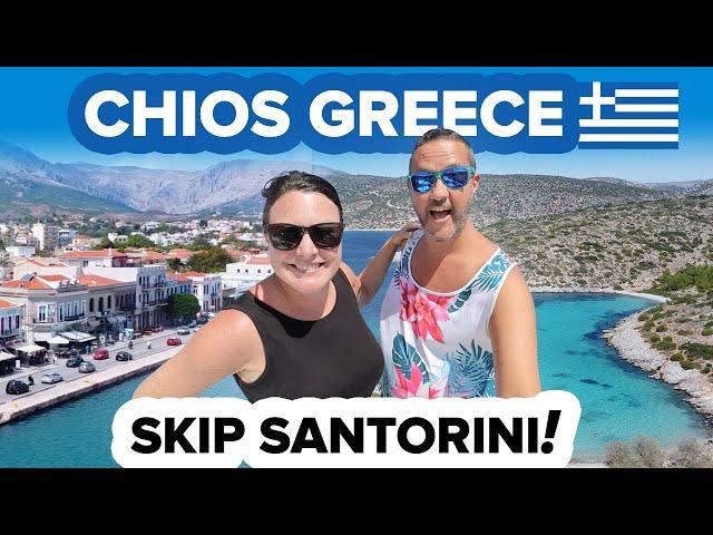 THIS IS CHIOS GREECE  Skip Santorini for THIS Greek Island