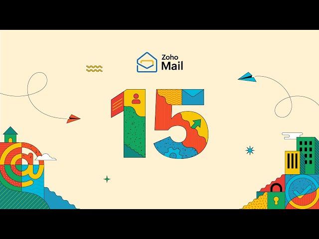 15 years of Zoho Mail | More than just an inbox