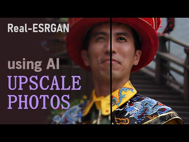 Photo Upscale with AI - Real-ESRGAN