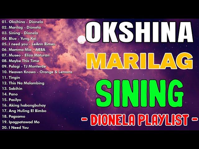 Oksihina, Marilag, Sining - DionelaOPM Tagalog Top Songs 2024 PlaylistBest OPM Tagalog Love Songs