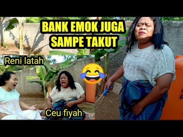 Film pendek | Korban Bank emok part 1 Ceu fiyah _ Reni latah ngakak  ( bodoran versi Sunda )