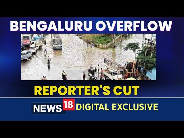 Bangalore Flood 2022 | Reporter's Cut On Bengaluru Heavy Rains Leading To Floods | CNN News18