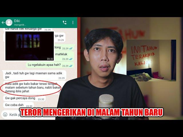 TEROR MENGERIKAN DI MALAM TAHUN BARU | CHAT HISTORY HORROR INDONESIA