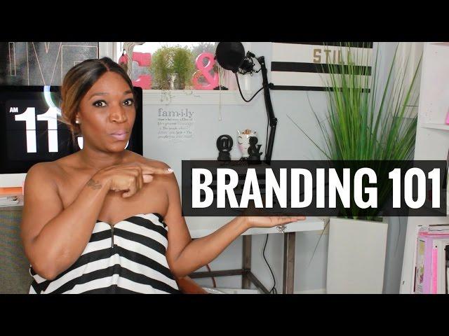 Branding 101,  3 Tips to Branding for Beginners