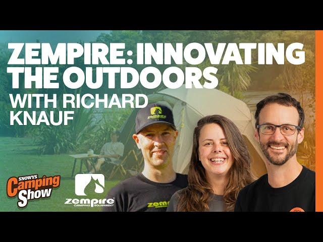 Ep 138 - Zempire: Innovating the Outdoors with Richard Knauf