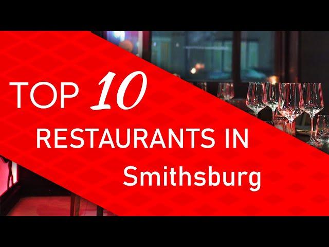 Top 10 best Restaurants in Smithsburg, Maryland