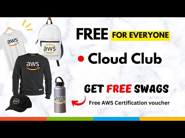 Free AWS Swags and Certifications  || AWS Cloud Clubs