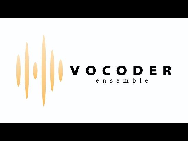 Vocoder Ensemble - A Cappella Musik für jede und jeden!