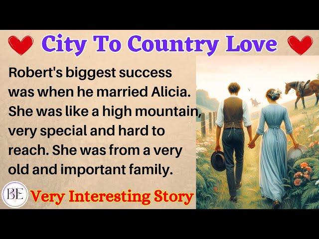 City To Country Love ️ | Learn English Through Story | Level 1 - Graded Reader | Audio Podcast