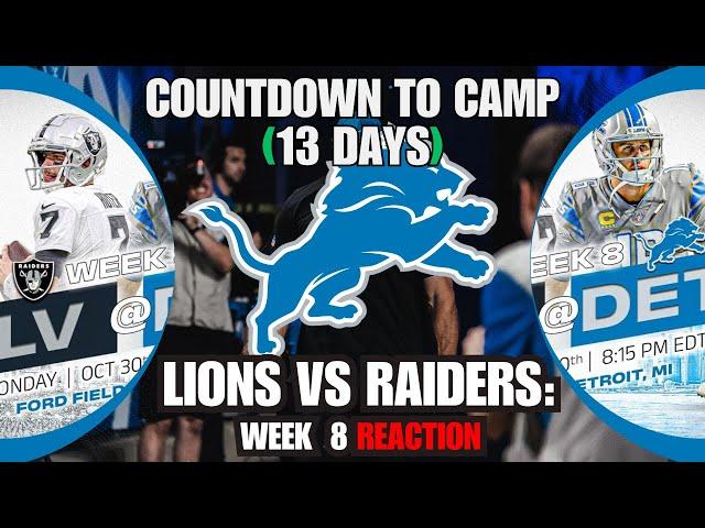 COUNTDOWN TO TRAINING CAMP 2024: Detroit Lions vs Las Vegas Raiders WEEK 8 REACTION!