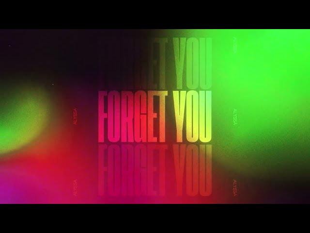 ALYSSA - Forget You (Official Visualiser)