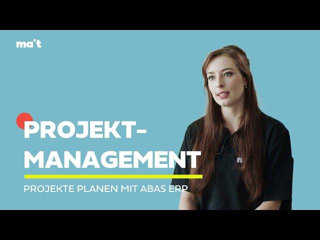 Projektmanagement - Projekte erfolgreich und profitabel steuern mit Projektmanagement für Abas ERP