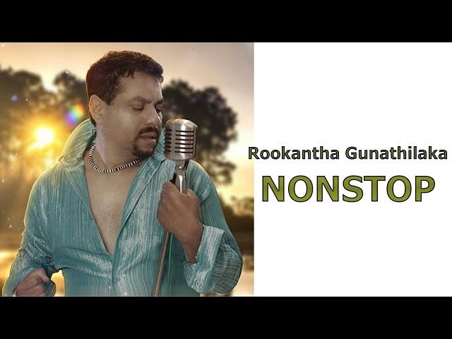 Rookantha Gunathilaka Nonstop