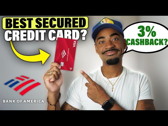 Bank of America Cash Rewards Secured Credit Card Review | Best Secured Card?