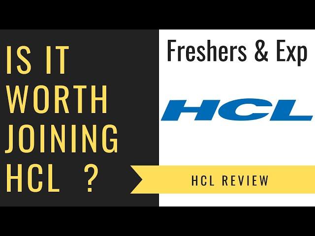 Is it worth joining HCL Technologies ? HCL review | Fresher | Experienced