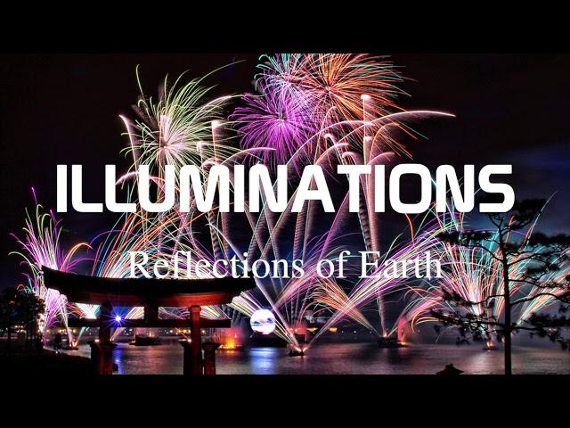 IllumiNations : Reflections of Earth Full Soundtrack - Epcot - Walt Disney World