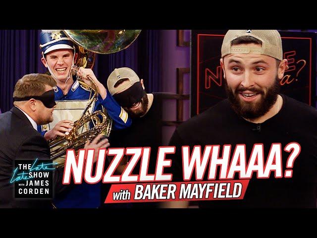 Nuzzle Whaaa? w/ Baker Mayfield