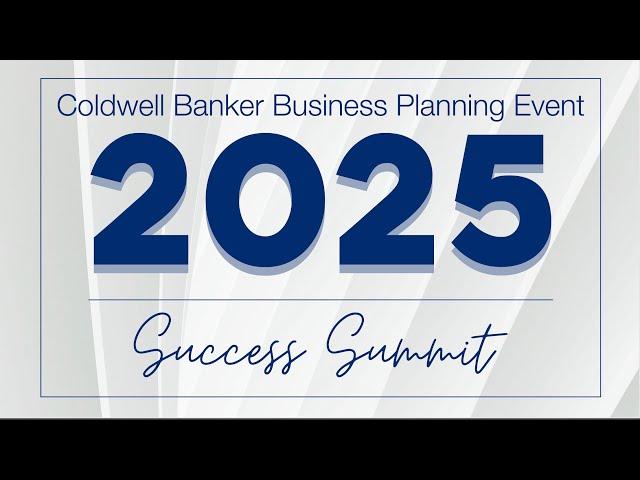 Coldwell Banker Business Planning 2025 Success Summit Highlights