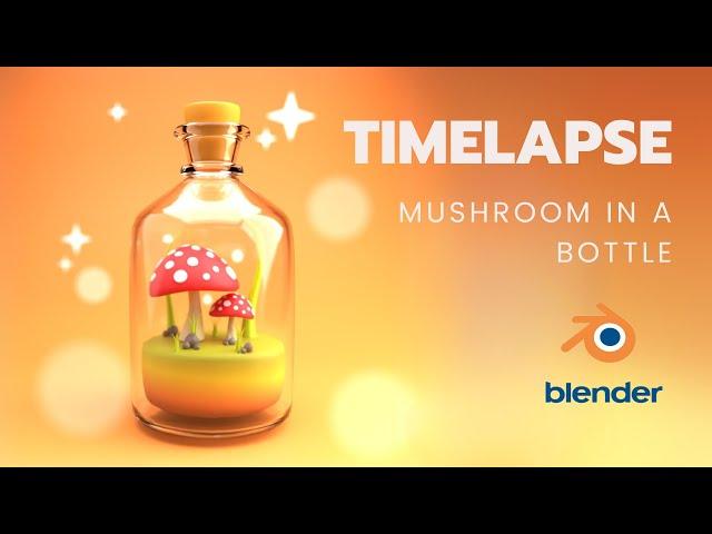 Timelapse Mushroom in a Bottle (Tutorial from 3DGreenhorn)