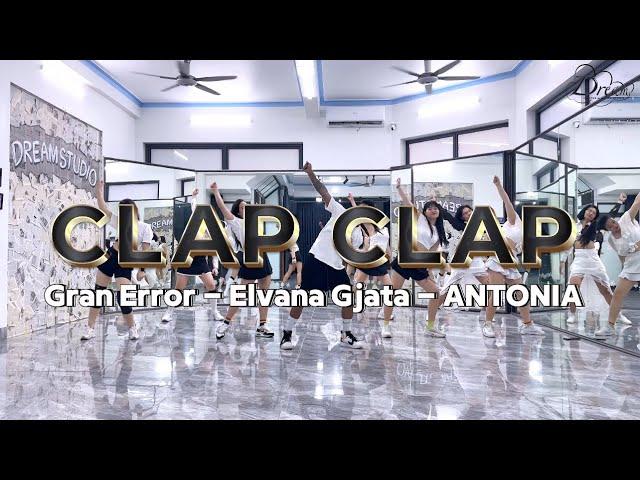 CLAP CLAP - Gran Error & Elvana Gjata & ANTONIA | DANCE FITNESS | DREAM STUDIO