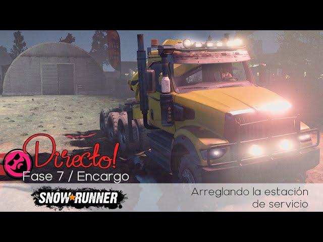 SnowRunner / Fase 7 / encargo / Arreglando la estacion de servicio