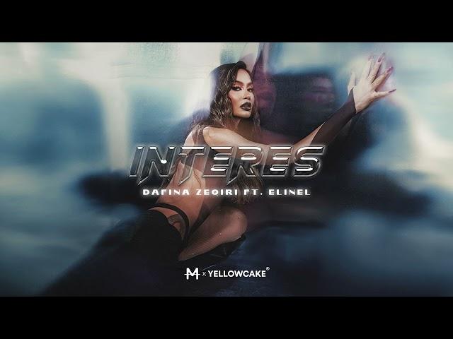 Dafina Zeqiri ft. Elinel - Interes (Audio)