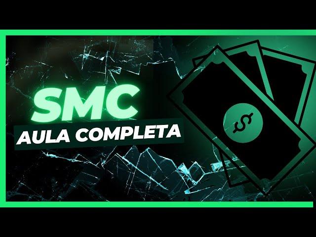 Smart Money Concept - Aula Completa