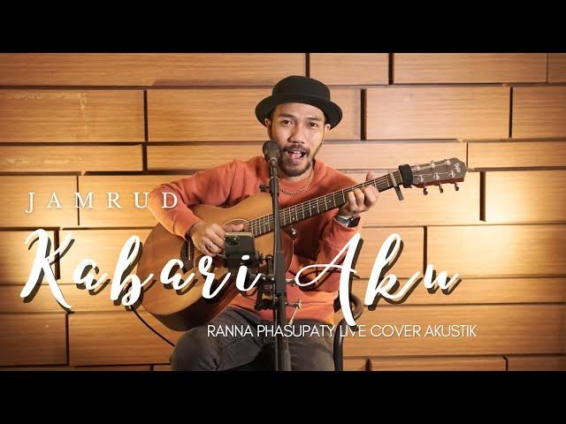 KABARI AKU - JAMRUD COVER AKUSTIK BY RANNA PHASUPATY #ranna #akustikcover