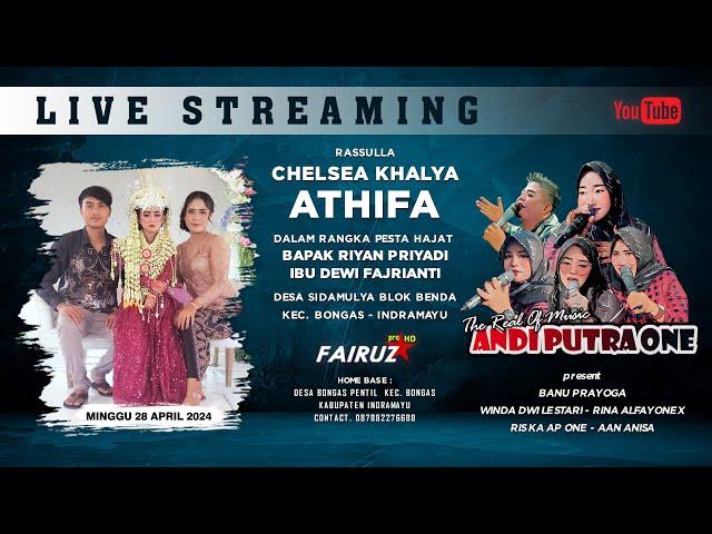  [LIVE] ANDI PUTRA ONE | DESA SIDAMULYA - BONGAS - INDRAMAYU | 28 APRIL 2024