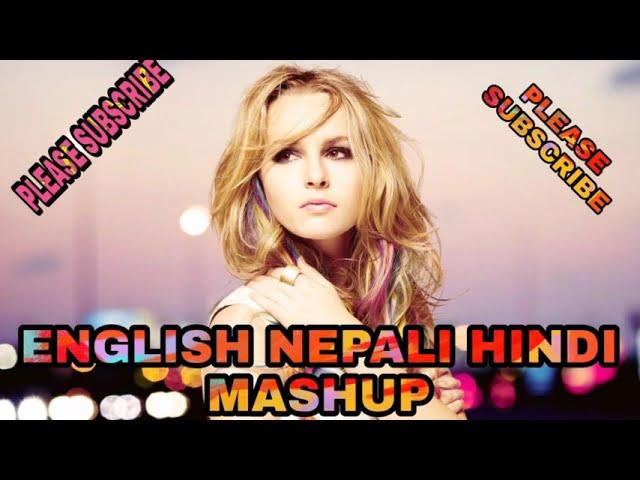 ENGLISH NEPALI HINDI MASHUP  | NONSTOP  REMIXES @M2NMUSIC