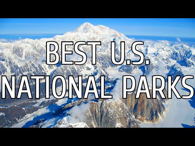 Top 10 Best U.S. National Parks