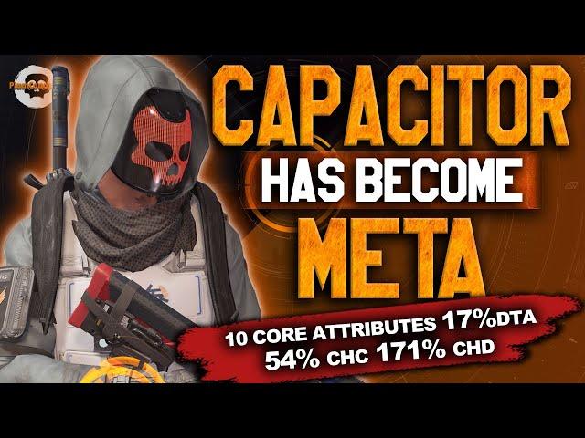 CAPACITOR has become META! 10 CORE ATTRIBUTES on this PVP SLAPPER! The Division 2 TU20 #thedivision2