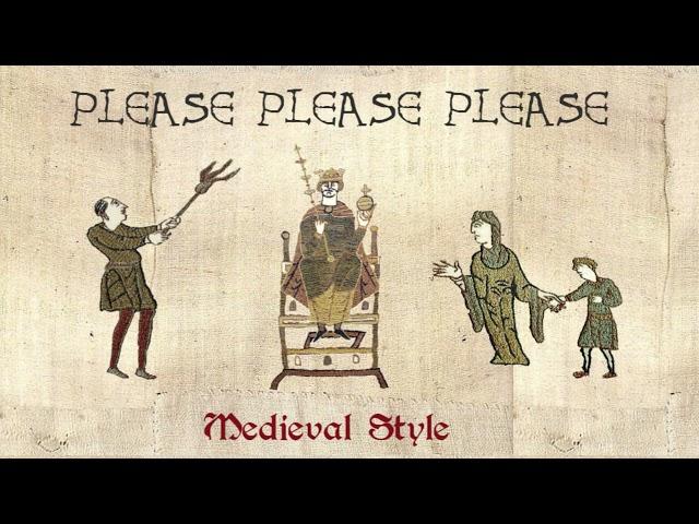 Please Please Please - Medieval Cover / Bardcore