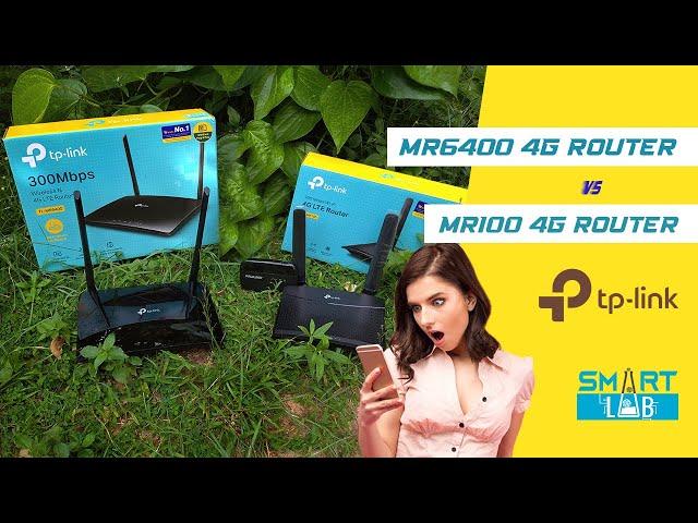 TP Link MR6400 4G Router Vs MR100 Router Review | Smart Lab