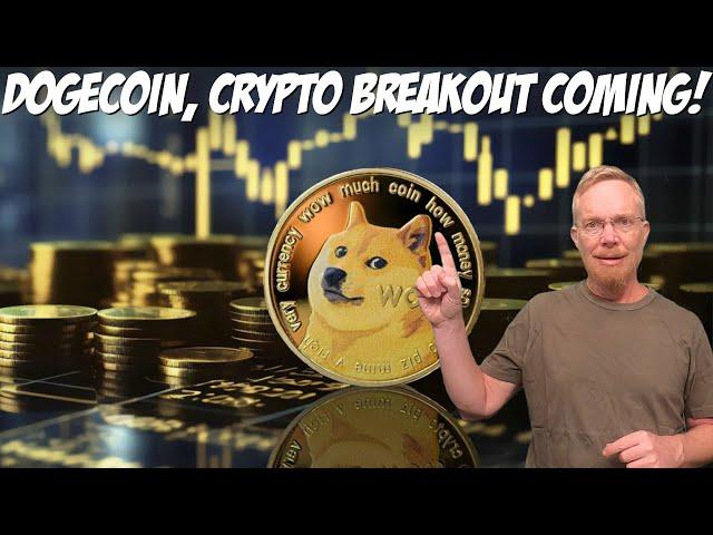 Dogecoin Crypto Breakout Coming!