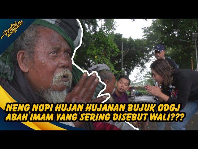 VIRAL!! RELA HUJAN HUJANAN DEMI ABAH IMAM?? KATANYA WALI MADZUB??| PRATIWI NOVIYANTHI