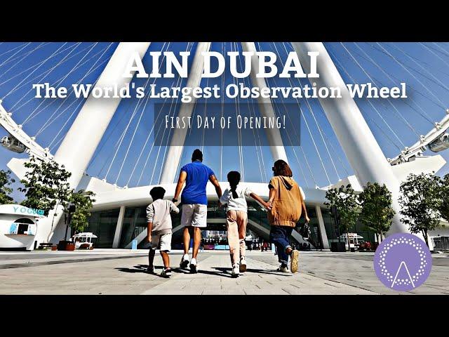 AIN DUBAI OPENING DAY | WORLD'S LARGEST FERRIS WHEEL | Catlea Vlogs