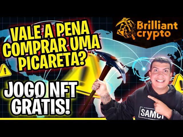 VALE A PENA COMPRAR UMA PICARETA NO BRILLIANTE CRYPTO? JOGO NFT GRATIS